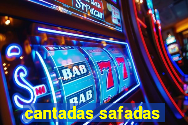 cantadas safadas